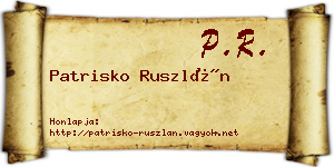 Patrisko Ruszlán névjegykártya